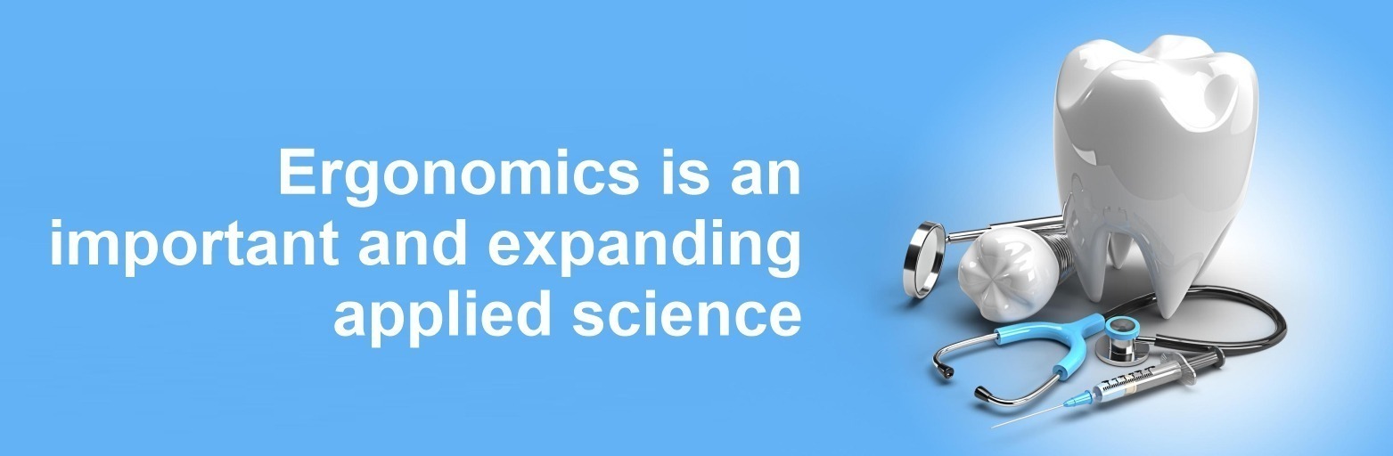 Ergonomics is an important and expanding applied science