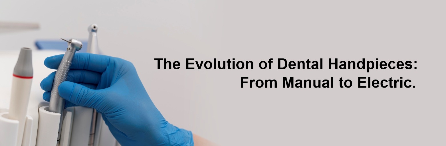 The Evolution of Dental Handpieces