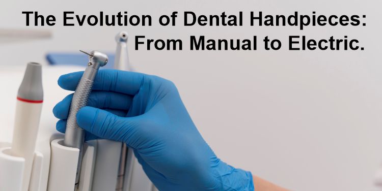 The-Evolution-of-Dental-Handpieces