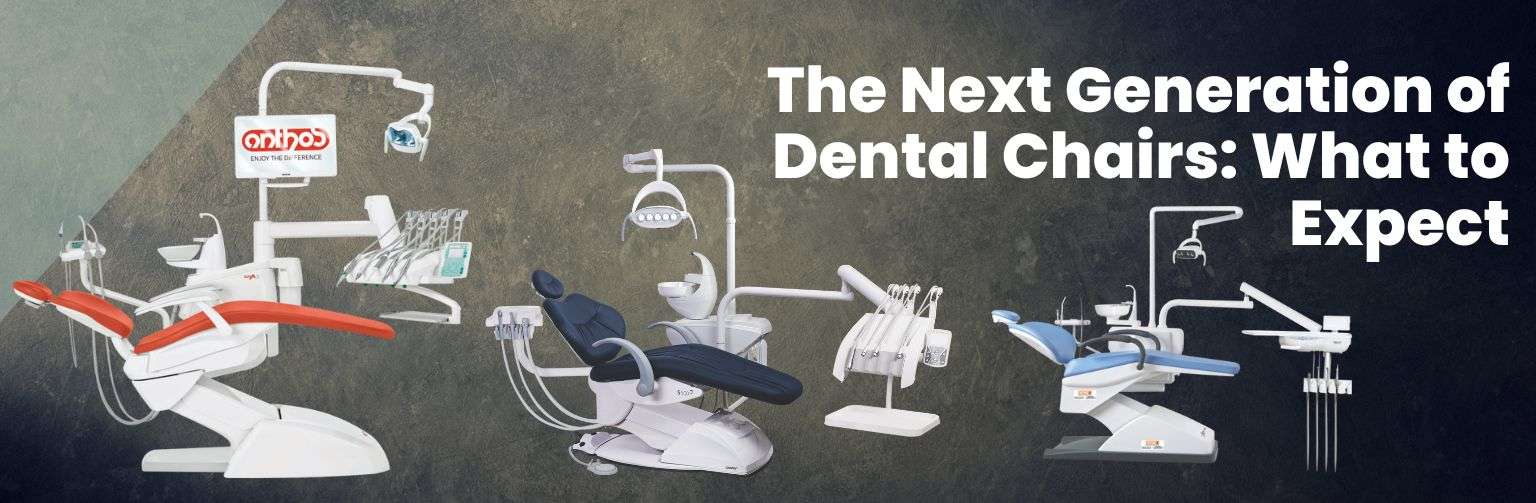 The Next Generation of Dental Chairs What to Expect