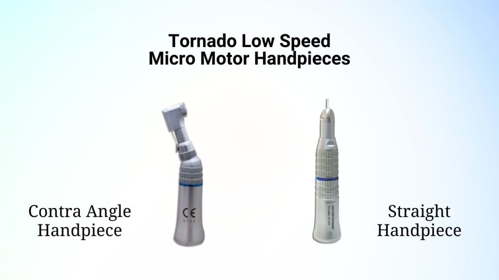 Tornado Low Speed Micro Motor Handpieces