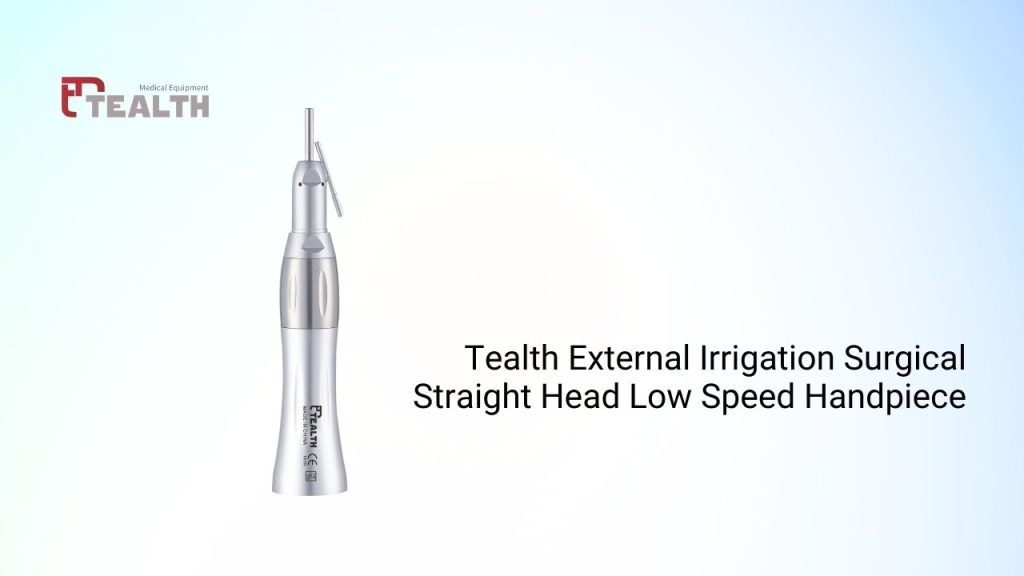Tealth External Irrigation Surgical Straight Head Low Speed Handpiece
