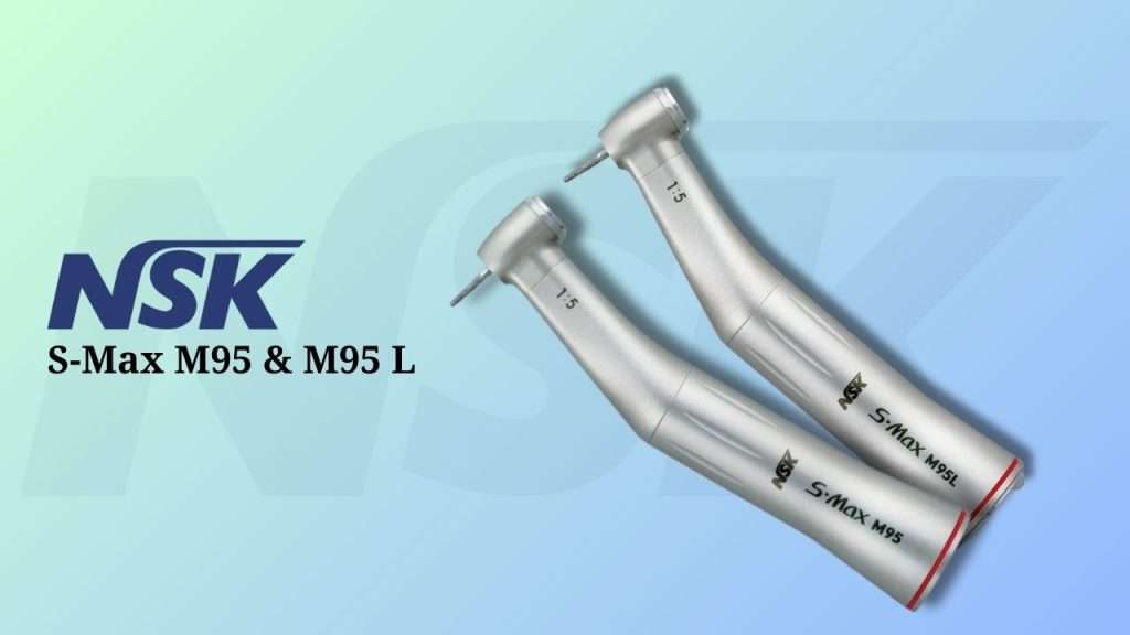 NSK S-Max M95 & M95L Handpiece