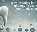 Advanced Radiology Tools